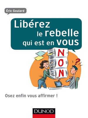 cover image of Libérez le rebelle qui est en vous